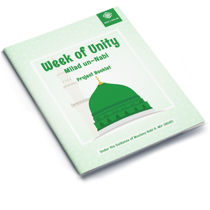 Milad un Nabi & the Week of Unity Project Booklet 1444|2022